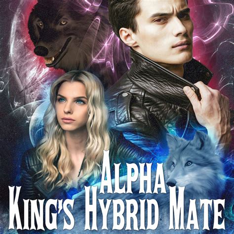 I love Mikel and Eli together. . Alpha king hybrid mate chapter 6